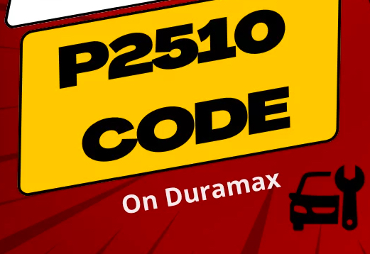 P2510 Code Duramax