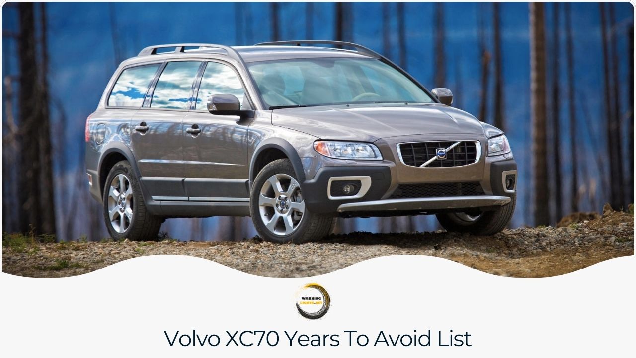 A list identifying specific model years of the Volvo XC70 known for having frequent issues.