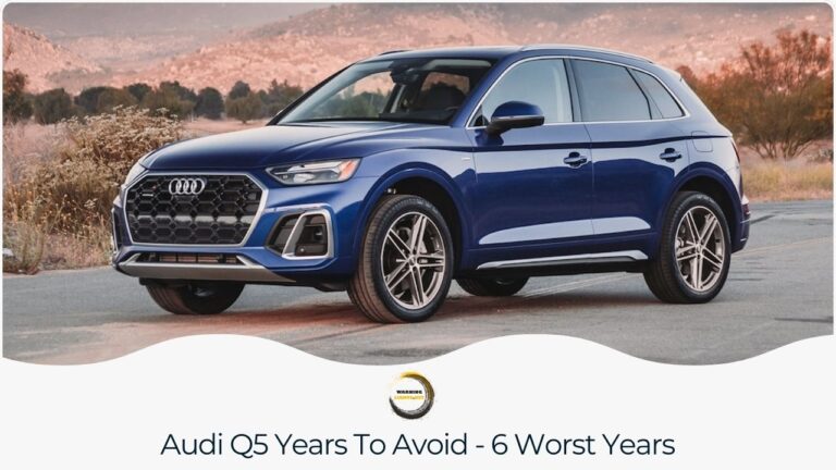 Audi Q5 Years To Avoid