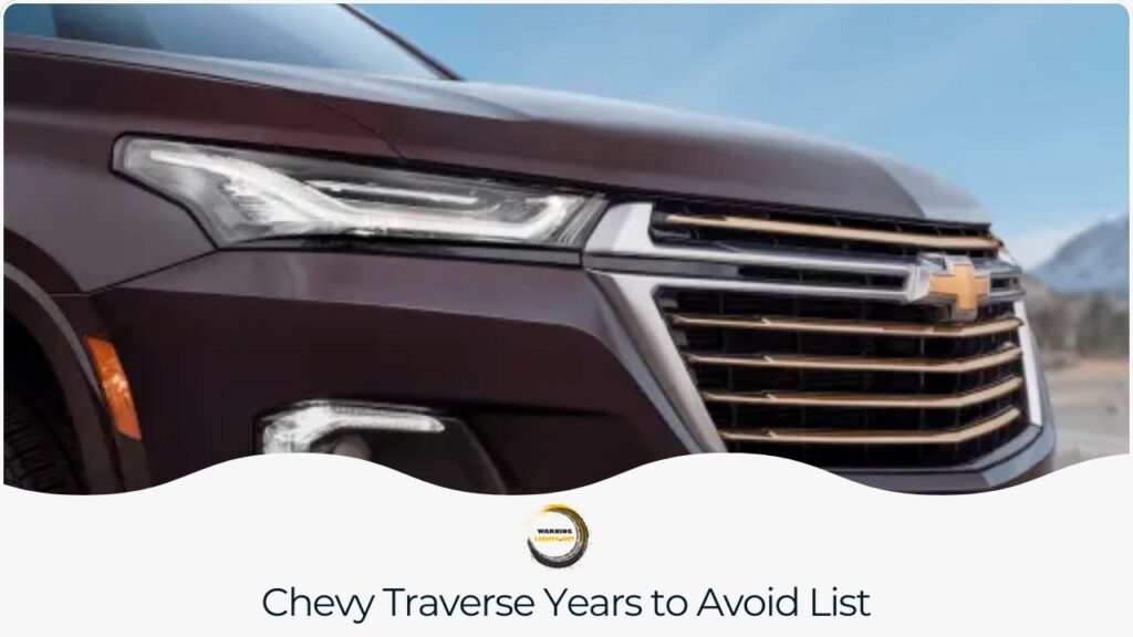 Chevy Traverse Years To Avoid - Worst And Best Years