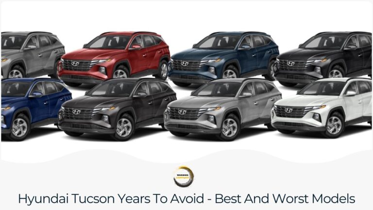 Hyundai Tucson Years To Avoid - Best And Worst Models